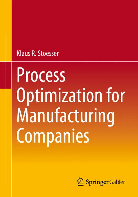 Process Optimization for Manufacturing Companies - Paperback