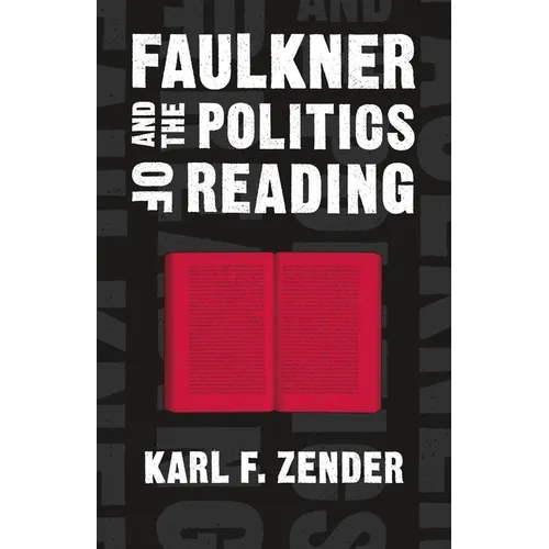 Faulkner and the Politics of Reading - Paperback