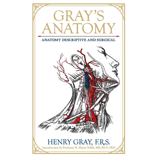Gray's Anatomy: Anatomy Descriptive and Surgical - Leather