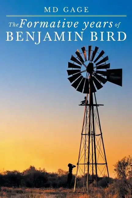 The Formative Years of Benjamin Bird - Paperback