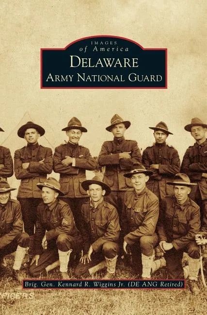 Delaware Army National Guard - Hardcover