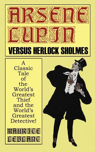 Arsene Lupin Vs. Herlock Sholmes - Hardcover