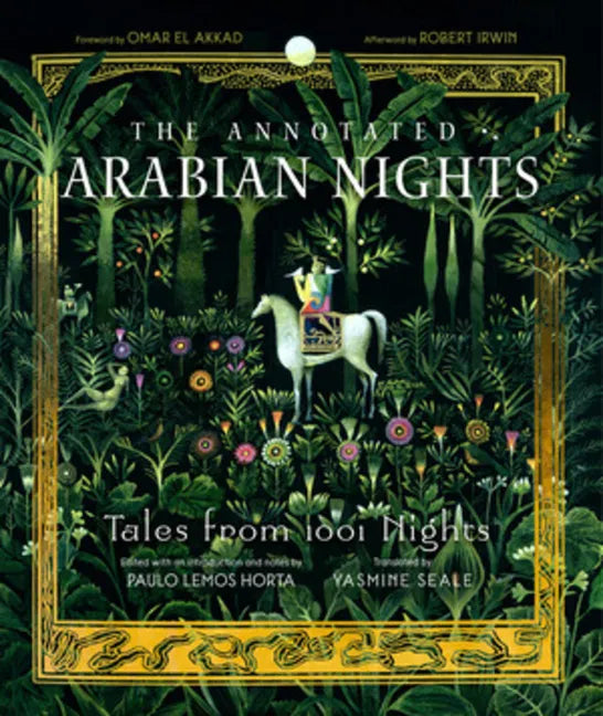 The Annotated Arabian Nights: Tales from 1001 Nights - Hardcover