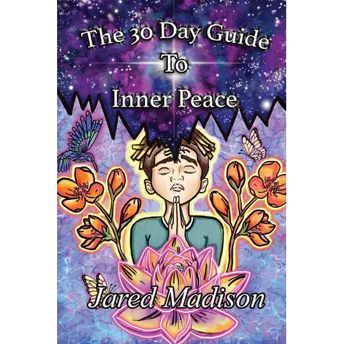 The 30 Day Guide To Inner Peace - Paperback