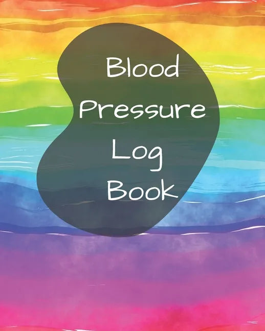 Blood Pressure Log Book/BP Recording Book (104 pages): Health Monitor Tracking Blood Pressure, Weight, Heart Rate, Daily Activity, Notes (dose of the - Paperback