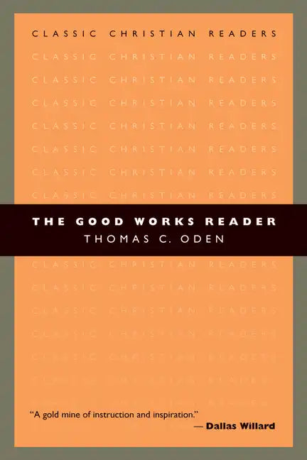 The Good Works Reader - Paperback