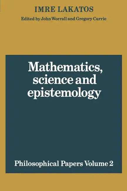 Mathematics, Science and Epistemology: Volume 2, Philosophical Papers - Paperback