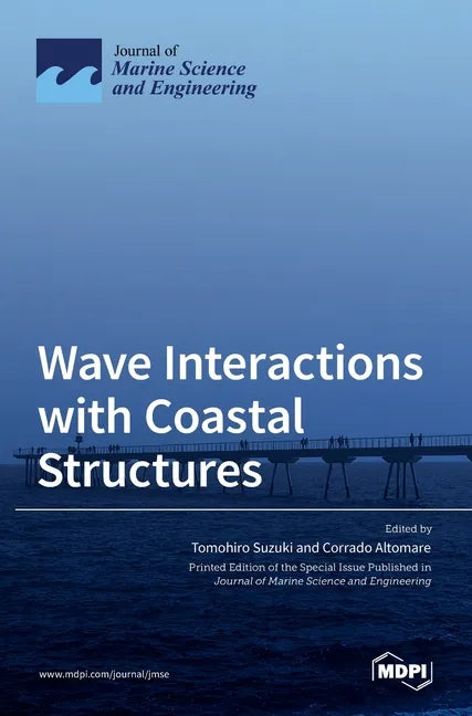 Wave Interactions with Coastal Structures - Hardcover