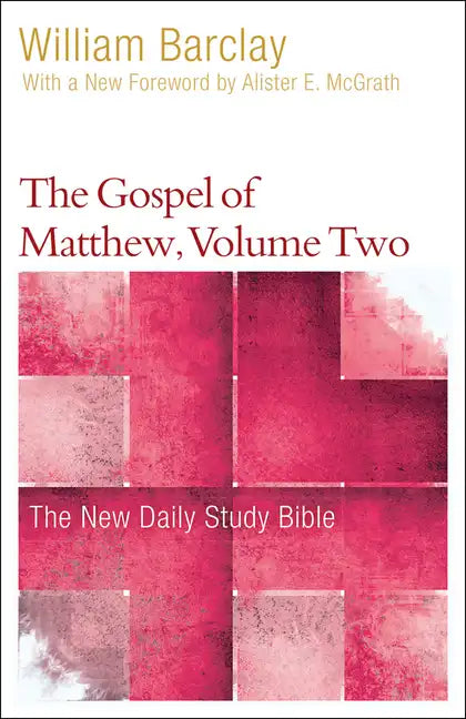 The Gospel of Matthew, Volume 2 - Paperback