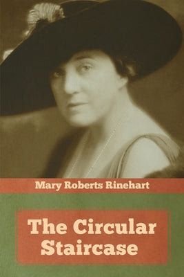 The Circular Staircase - Paperback