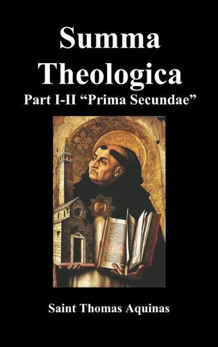 Summa Theologica, Part I-II (Pars Prima Secundae) - Hardcover