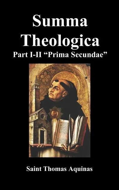 Summa Theologica, Part I-II (Pars Prima Secundae) - Hardcover