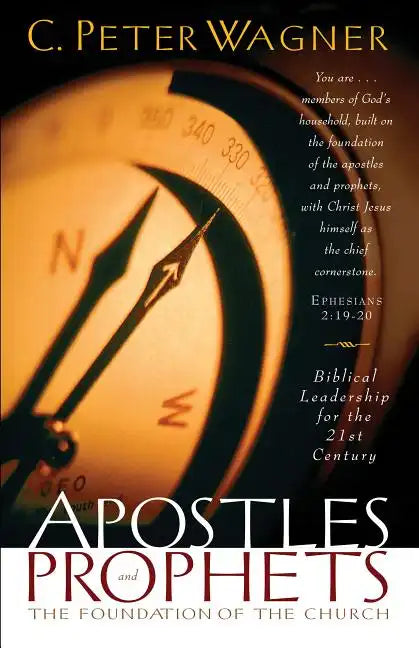 Apostles and Prophets: The Foundation of the Church - Paperback