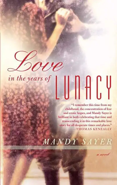 Love in the Years of Lunacy - Paperback