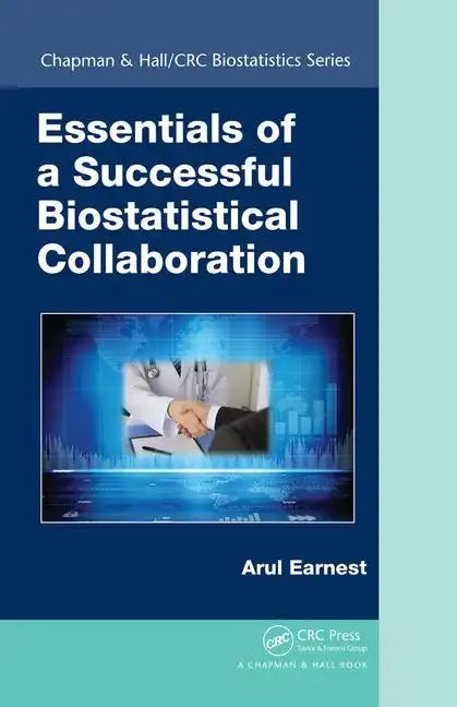 Essentials of a Successful Biostatistical Collaboration - Hardcover