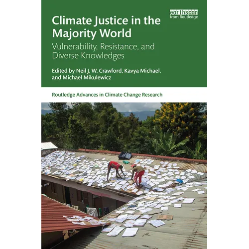 Climate Justice in the Majority World: Vulnerability, Resistance, and Diverse Knowledges - Paperback