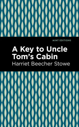 A Key to Uncle Tom's Cabin - Paperback
