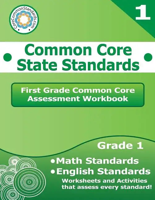 First Grade Common Core Assessment Workbook: Common Core State Standards - Paperback