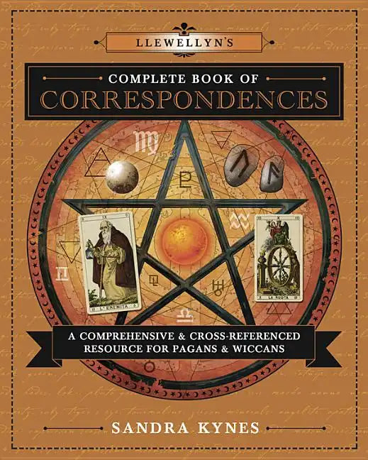 Llewellyn's Complete Book of Correspondences: A Comprehensive & Cross-Referenced Resource for Pagans & Wiccans - Paperback