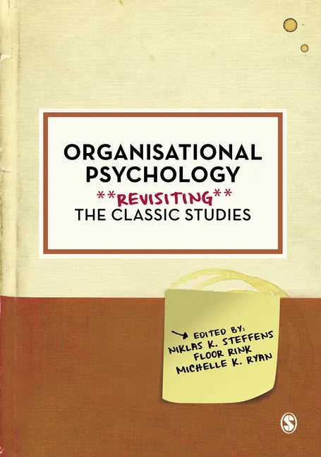Organisational Psychology: Revisiting the Classic Studies - Paperback