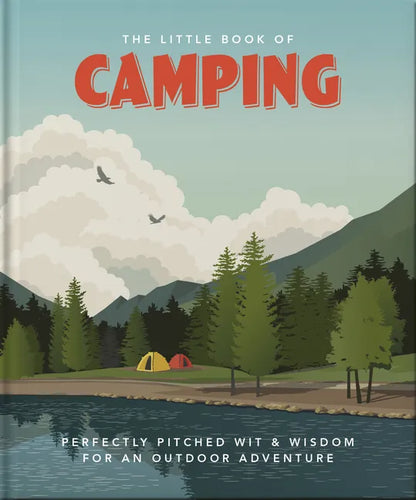 The Little Book of Camping: From Canvas to Campervan - Hardcover