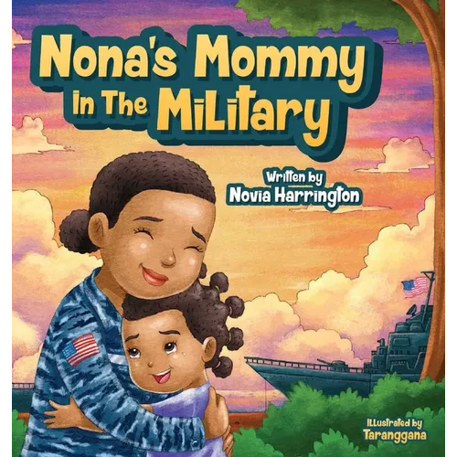 Nona's Mommy in the Military - Hardcover