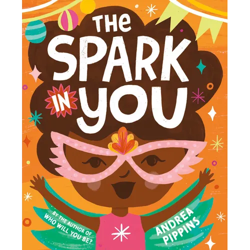 The Spark in You - Hardcover