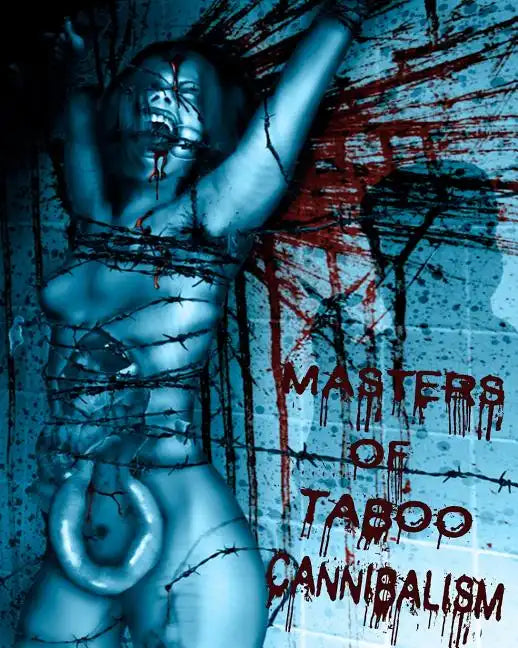 Masters of Taboo: Cannibalism: Limited Edition, Digesting The Human Condition - Paperback