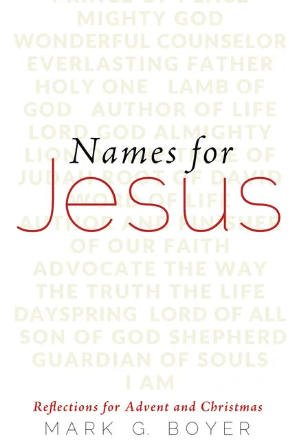 Names for Jesus: Reflections for Advent and Christmas - Paperback