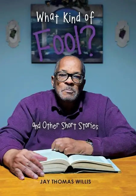 What Kind of Fool? and Other Short Stories - Hardcover