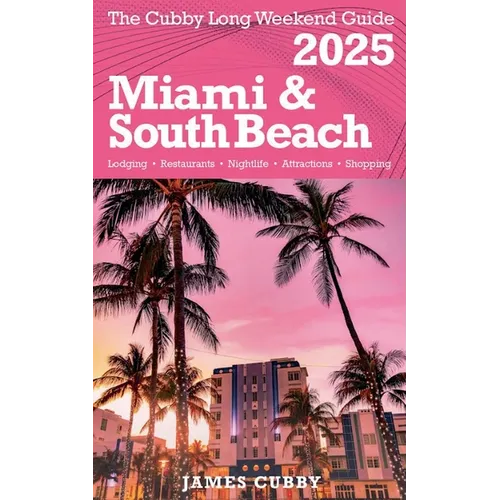 The Cubby Long Weekend Guide - Miami & South Beach - Paperback