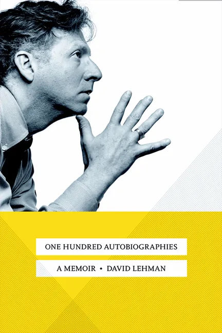 One Hundred Autobiographies: A Memoir - Hardcover