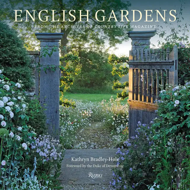 English Gardens: From the Archives of Country Life Magazine - Hardcover