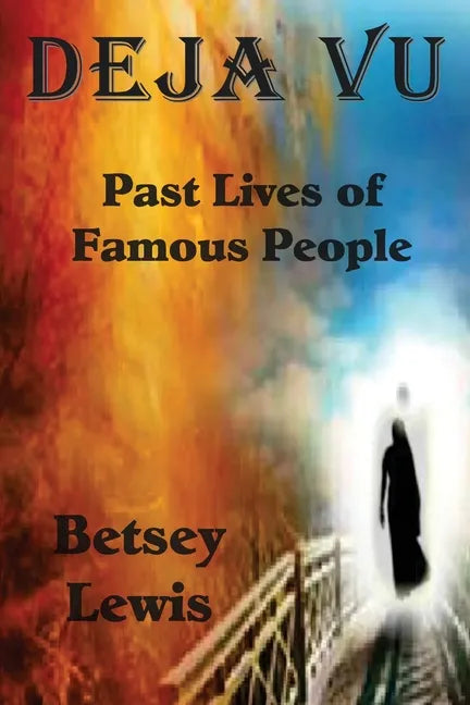 Deja vu: Past Lives of Famous People - Paperback