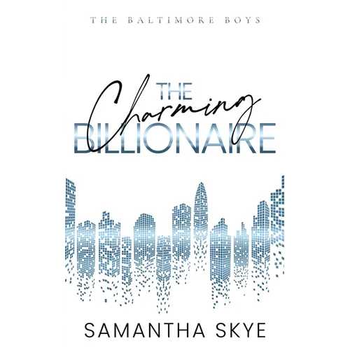 The Charming Billionaire: An opposites attract billionaire romance - Paperback