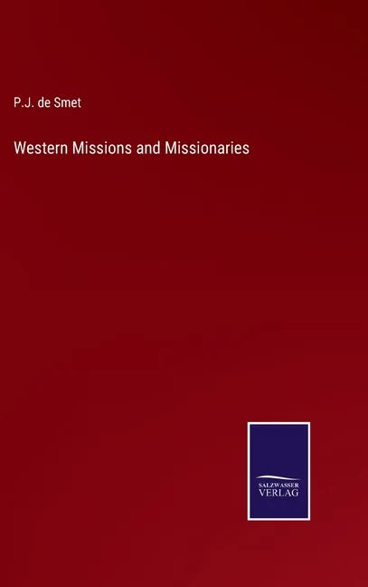 Western Missions and Missionaries - Hardcover