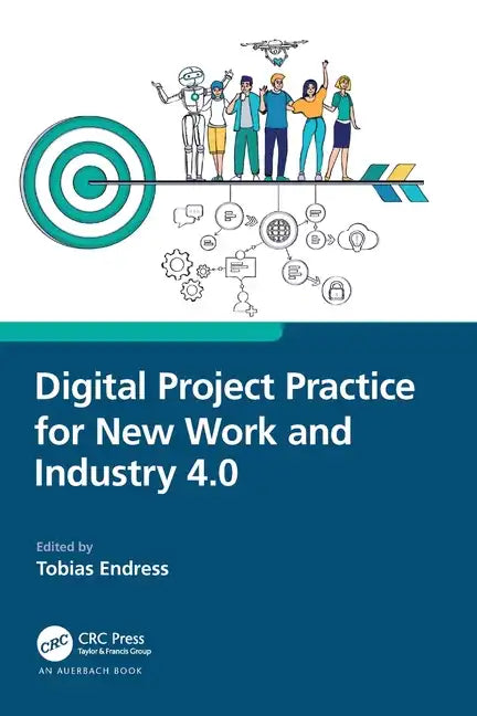 Digital Project Practice for New Work and Industry 4.0 - Paperback