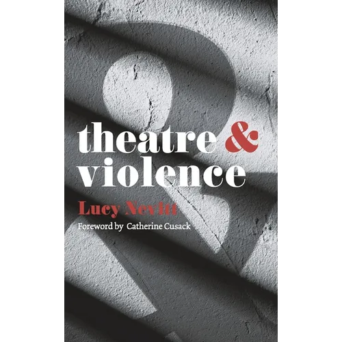 Theatre and Violence - Paperback