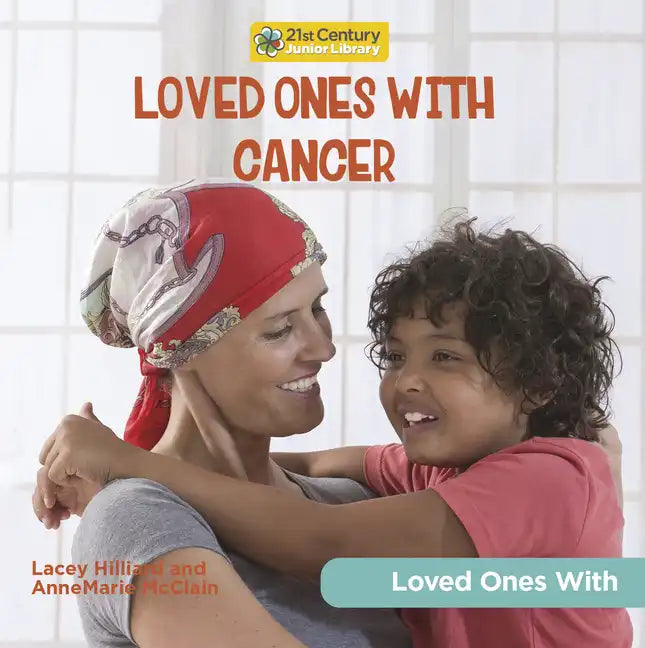 Loved Ones with Cancer - Library Binding
