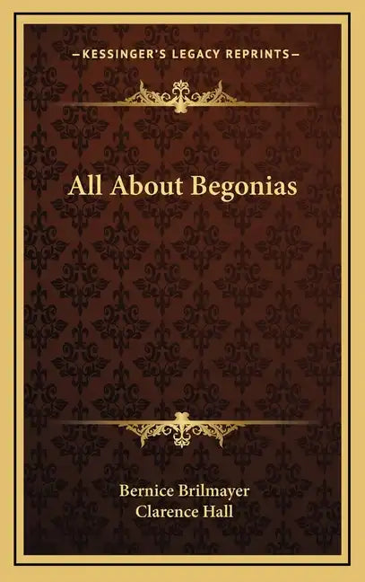 All About Begonias - Hardcover