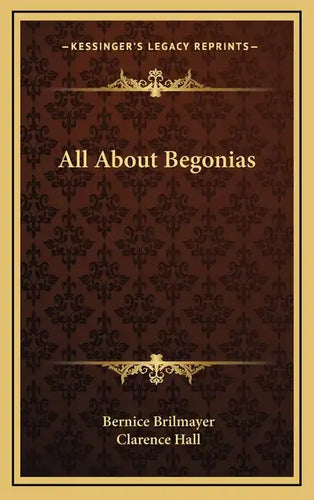 All About Begonias - Hardcover