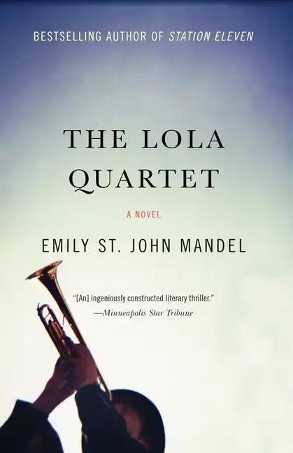 The Lola Quartet: A Suspense Thriller - Paperback