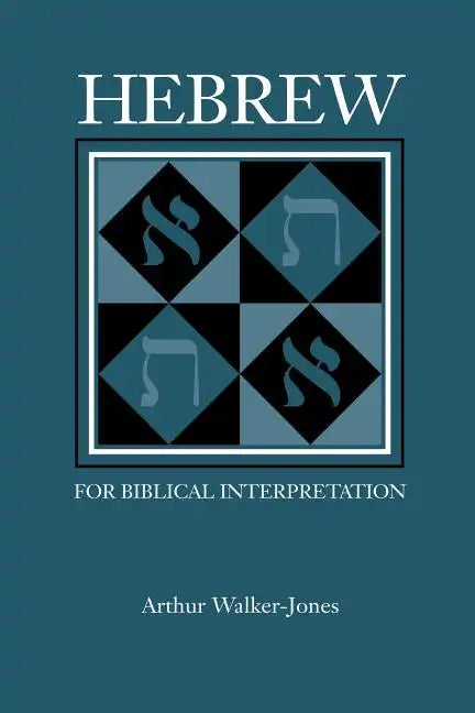 Hebrew for Biblical Interpretation - Paperback