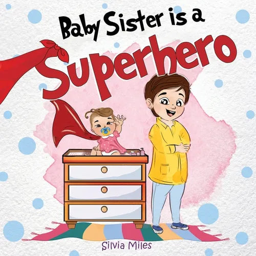Baby Sister is a Superhero - Paperback