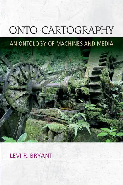 Onto-Cartography: An Ontology of Machines and Media - Paperback