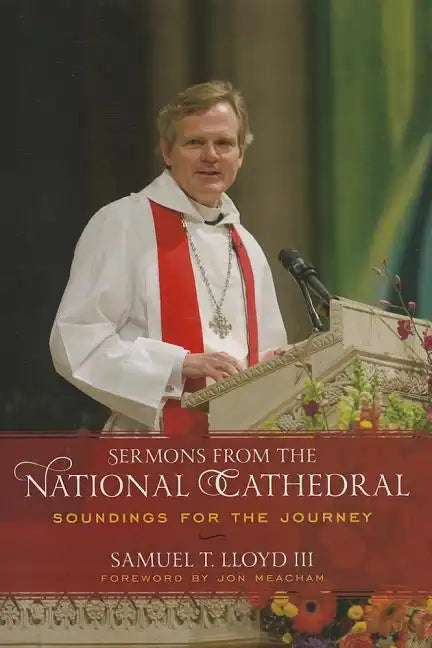 Sermons from the National Cathedral: Soundings for the Journey - Hardcover