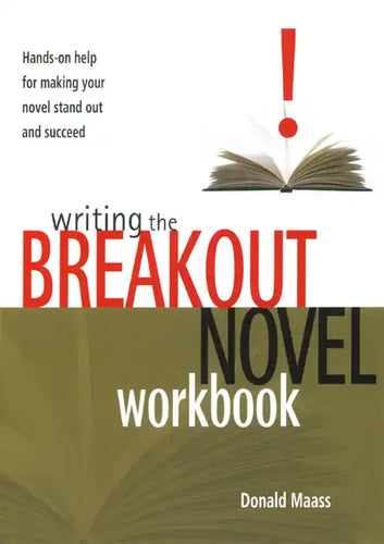 Writing the Breakout Novel Workbook: Hands-On Help for Making Your Novel Stand Out and Succeed - Paperback