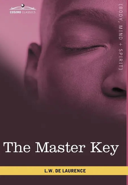 The Master Key: The Art of Mental Discipline - Hardcover