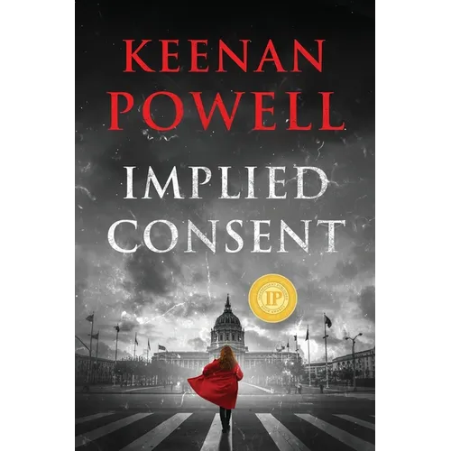 Implied Consent: A Maureen Gould Legal Thriller - Paperback