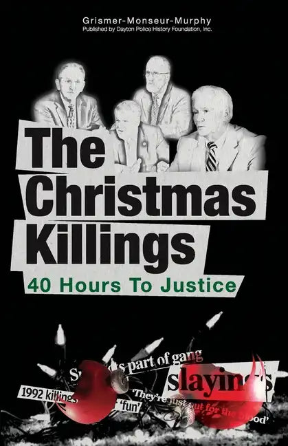 The Christmas Killings: 40 Hours to Justice: Black and White - Paperback